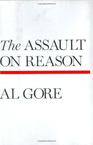 Bild des Verkufers fr The Assault on Reason zum Verkauf von MULTI BOOK