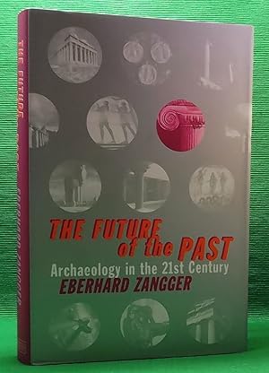 Imagen del vendedor de The Future of the Past a la venta por Wormhole Books