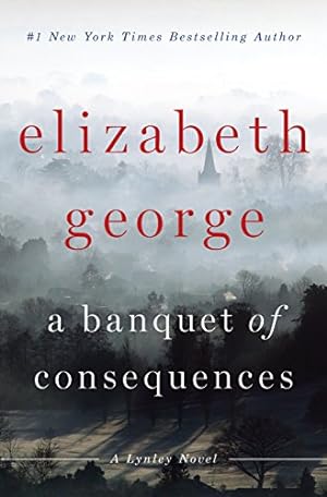 Seller image for A Banquet of Consequences: A Lynley Novel for sale by Brockett Designs