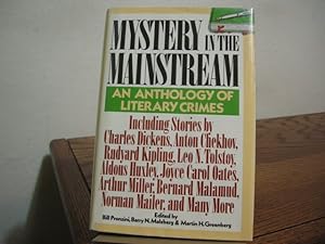 Bild des Verkufers fr Mystery in the Mainstream: An Anthology of Literary Crimes zum Verkauf von Bungalow Books, ABAA