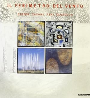 Image du vendeur pour Il perimetro del vento. Barone, Cavone, Peri, Saquella mis en vente par MULTI BOOK
