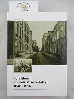Forchheim im Industriezeitalter : 1848 - 1914.