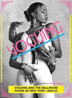 Imagen del vendedor de Voguing and the House Ballroom Scene of New York City 1989-92 a la venta por GreatBookPricesUK