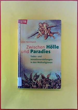 Bild des Verkufers fr Zwischen Hlle und Paradies zum Verkauf von biblion2