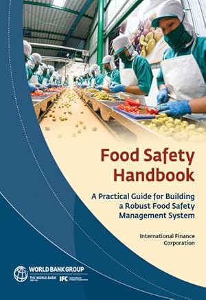 Seller image for Food Safety Handbook : A Practical Guide for Building a Robust Food Safety Management Safety for sale by GreatBookPricesUK