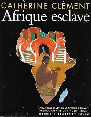 Image du vendeur pour Afrique esclave mis en vente par Bouquinerie "Rue du Bac"