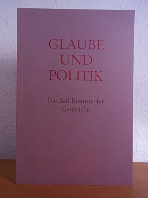 Bild des Verkufers fr Glaube und Politik. Die Bad Bramstedter Gesprche. Vortrge zum Dialog zwischen Kirche und Staat 1985 - 1986. Herausgegeben fr die Hermann-Ehlers-Stiftung zum Verkauf von Antiquariat Weber