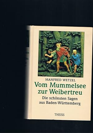 Bild des Verkufers fr Vom Mummelsee zur Weibertreu - mit Illustrationen von Joachim Burzik - schnsten Sagen aus Baden-Wrttemberg zum Verkauf von manufactura