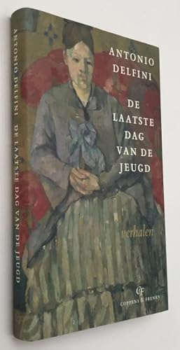 Seller image for De laatste dag van de jeugd. Verhalen for sale by Antiquariaat Clio / cliobook.nl
