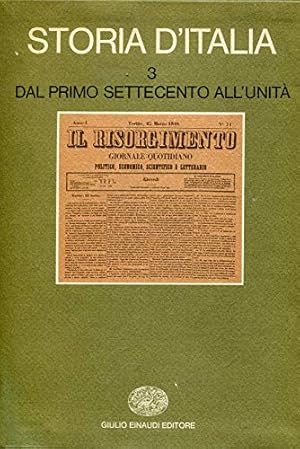 Imagen del vendedor de Storia d'Italia Volume 3. Dal primo Settecento all'Unita' a la venta por MULTI BOOK