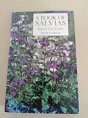 Bild des Verkufers fr A Book of Salvias: Sages for Every Garden zum Verkauf von Rons Bookshop (Canberra, Australia)