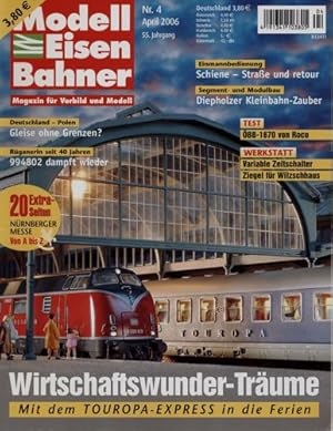 Seller image for MODELLEISENBAHNER. Magazin fr Vorbild und Modell Heft 4/2006 (55. Jahrgang). for sale by Versandantiquariat  Rainer Wlfel