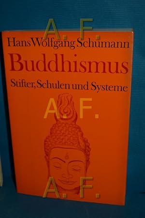 Image du vendeur pour Buddhismus : Stifter, Schulen und Systeme mis en vente par Antiquarische Fundgrube e.U.