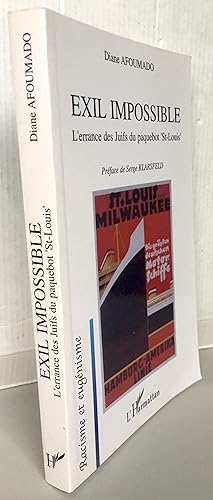 Image du vendeur pour Exil impossible : L'errance des Juifs du paquebot St-Louis mis en vente par Librairie Thot