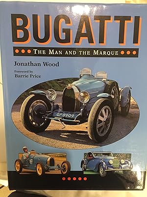 Image du vendeur pour Bugatti The Man and the Marque mis en vente par Rankin and Maxwell