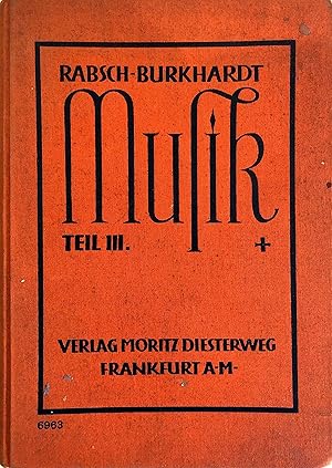 Musik - Ein Unterrichtswerk für die Schule - 3. (III:) Teil: Ober=Sekunda und Prima