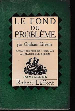 LE FOND DU PROBLEME (Titre original THE HEART OF THE MATTER)