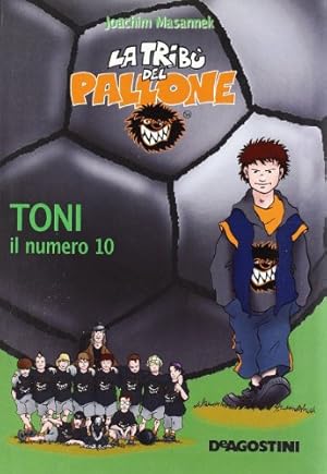 Immagine del venditore per Toni il numero 10 venduto da MULTI BOOK