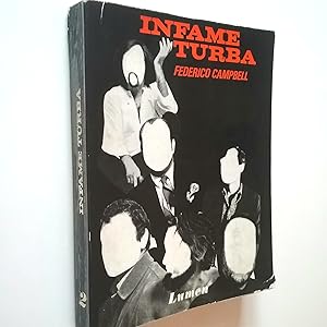 Infame turba. Entrevistas a Leopoldo María Panero, Ana María Moix, Guillermo Carnero, Vicente Mol...