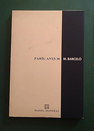 París: anys 30 - Miquel Barceló