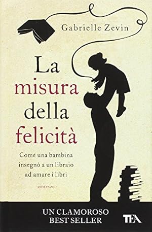 Immagine del venditore per La misura della felicit venduto da MULTI BOOK