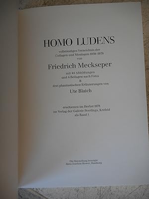 Seller image for Homo Ludens - Vollstndiges Verzeichnis der Collagen und Montagen 1959 - 1978 von Friedrich Meckseper - Band 1 for sale by Frederic Delbos