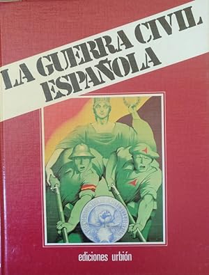 LA GUERRA CIVIL ESPAÑOLA. TOMO 4. ALZAMIENTO Y REVOLUCION LIBRO II.