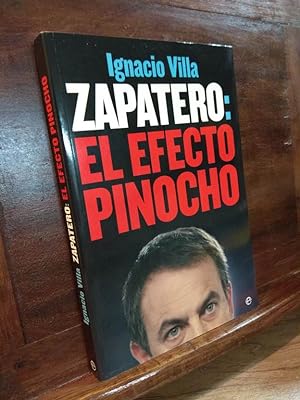 Seller image for Zapatero: El efecto Pinocho for sale by Libros Antuano
