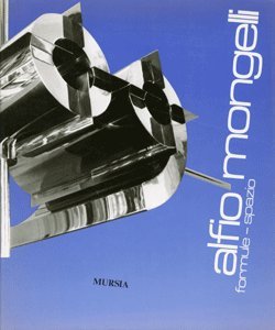 Seller image for Alfio Mongelli. Formule-spazio for sale by MULTI BOOK