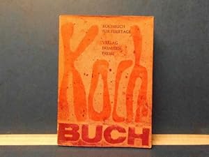 Kochbuch für Feiertage. Blütenlese von Bildern, Rezepten und Poesien