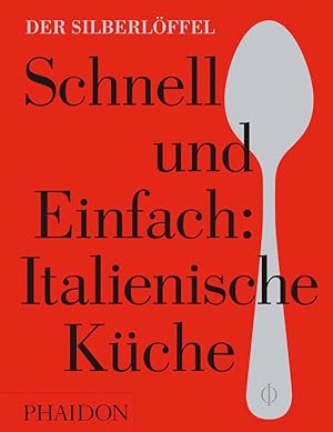 Seller image for Schnell und Einfach. Italienische Kche. for sale by artbook-service