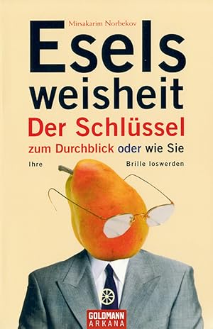 Seller image for Norbekov , Eselsweisheit - Der Schlssel zum Durchblick . for sale by artbook-service