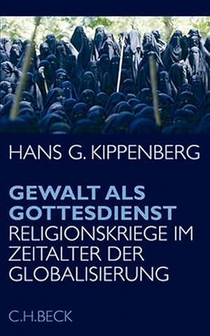 Immagine del venditore per Kippenberg , Gewalt als Gottesdienst venduto da artbook-service