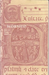 Worship: A Review Devoted to the Liturgical Apostolate Vol.82 No 4 July 2008: Consumer Culture an...