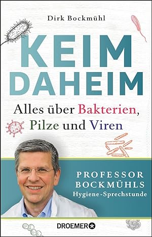 Seller image for Keim daheim: Alles ber Bakterien, Pilze und Viren for sale by artbook-service