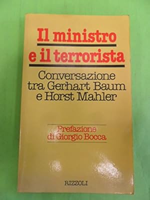 Immagine del venditore per MINISTRO E IL TERRORISTA. CONVERSAZIONE GERHART BAUM E HORST MAHLER 1981 venduto da MULTI BOOK