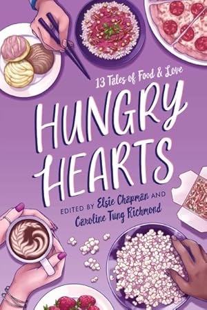 Imagen del vendedor de Hungry Hearts : 13 Tales of Food & Love a la venta por GreatBookPrices