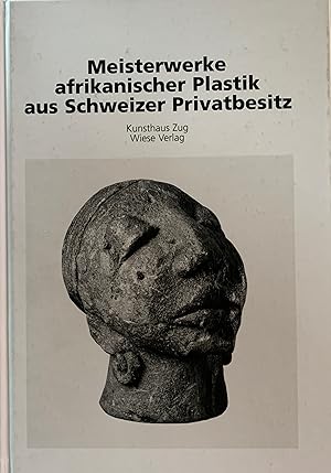 Meisterwerke afrikanischer Plastik aus Schweizer Privatbesitz.