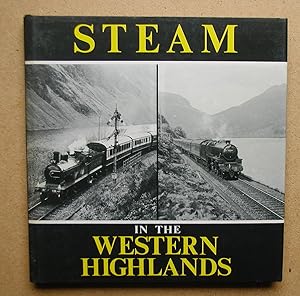 Bild des Verkufers fr Steam in the Western Highlands. zum Verkauf von N. G. Lawrie Books