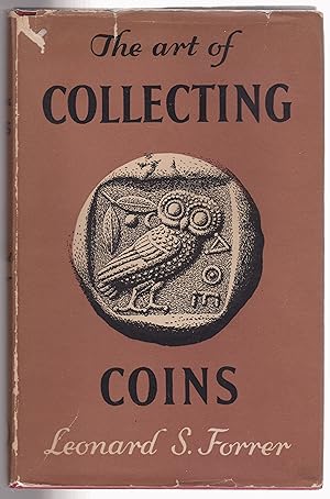 The Art of Collecting Coins A Practical Guide to Numismatics