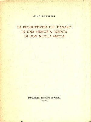 Seller image for La produttivita' del danaro in una memoria inedita di Don Nicola Mazza for sale by Librodifaccia