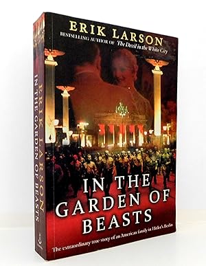 Seller image for In the Garden of Beasts: Love, Terror, and an American Family in Hitler's Berlin for sale by The Parnassus BookShop