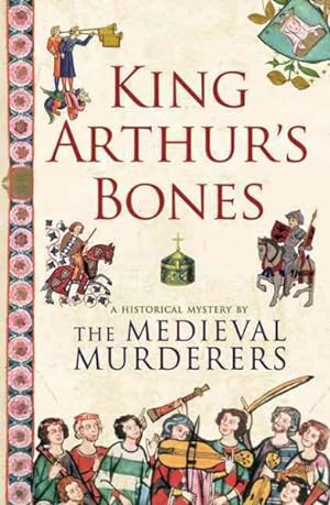 Seller image for King Arthur's Bones for sale by GreatBookPricesUK