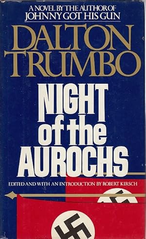 Night of the Aurochs / Dalton Trumbo, ed. and with an introduction by Robert Kirsch