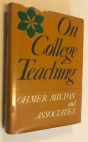 Seller image for On College Teaching: A Guide to Contemporary Practices (The Jossey-Bass series in social and behavioral science & in higher education) for sale by Once Upon A Time