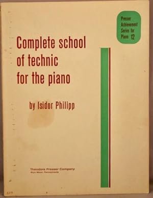 Complete School of Technic for the Piano.