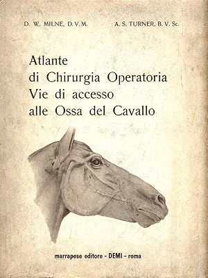 Bild des Verkufers fr Atlante di Chirurgia Operatorio - Vie di accesso alle Ossa del Cavallo zum Verkauf von Librodifaccia