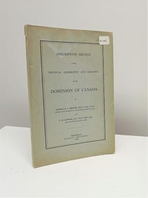 Immagine del venditore per Descriptive sketch of the physical geography and geology of the Dominion of Canada venduto da Jean-Claude Veilleux, Libraire