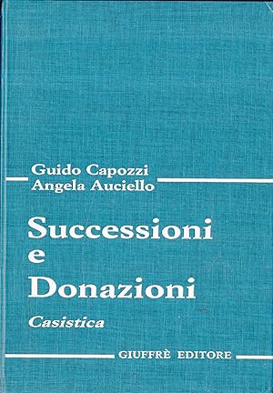 Successioni e donazioni. Casistica