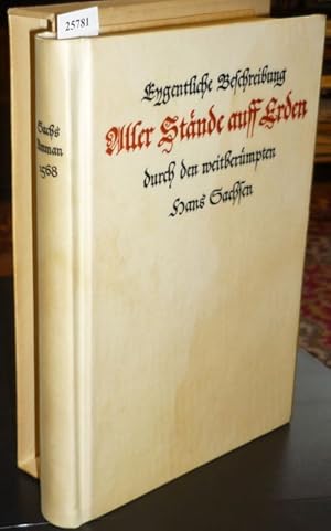 Bild des Verkufers fr Eygentliche Beschreibung Aller Stnde auff Erden. Durch den weitbermpten Hans Sachsen. Faksimilereproduktion der Originalausgabe aus dem jahre 1568. zum Verkauf von Antiquariat Dwal